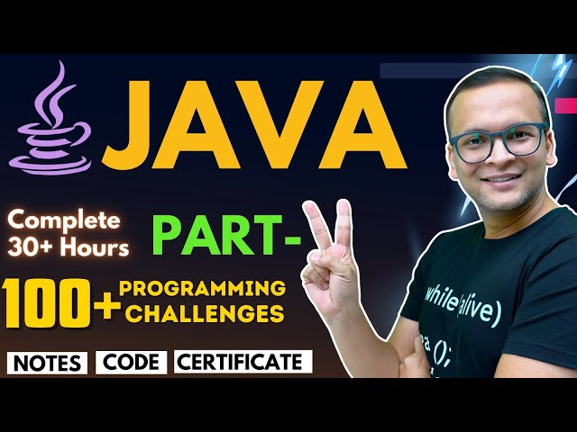 🚀🔥 JAVA Complete Course Part-2 (2024) | 100+ Programming Challenges