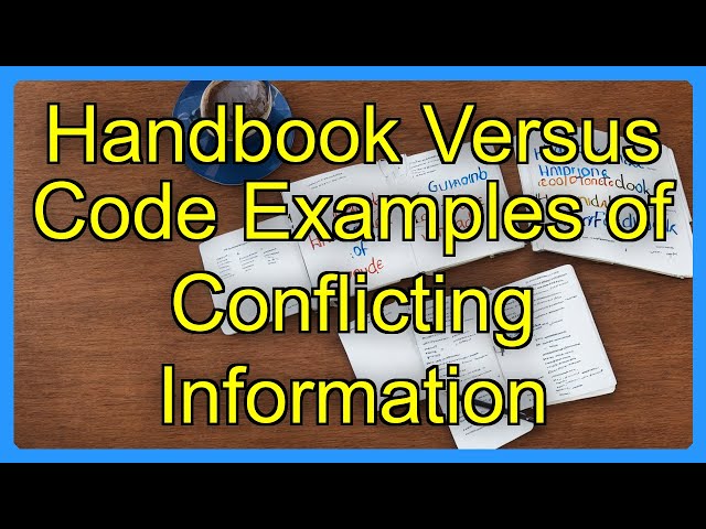 Handbook Versus Code Examples of Conflicting Information