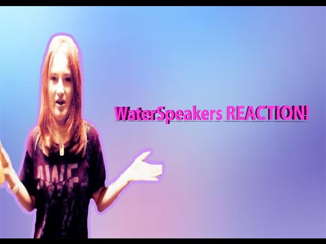 WaterSpeaker REACTION Video!