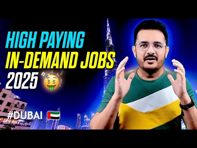 Top 10 In-Demand Jobs in Dubai 2025 | High-Paying Careers & Skills for UAE