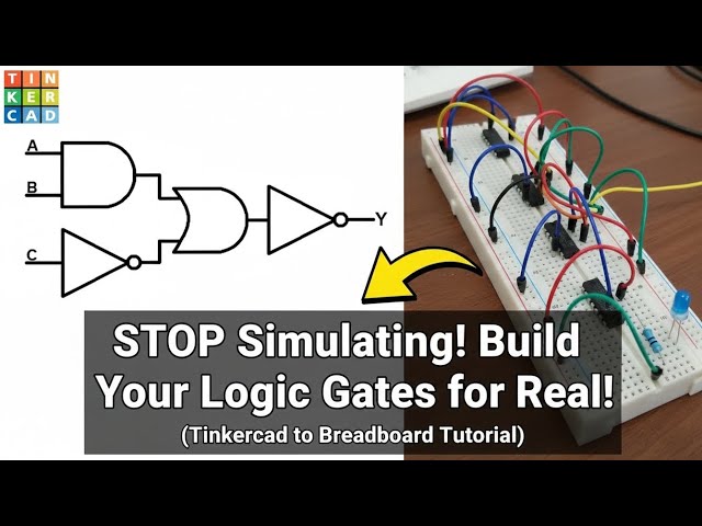 From Simulation to Hardware: AND OR NOT Combinational Logic Circuit