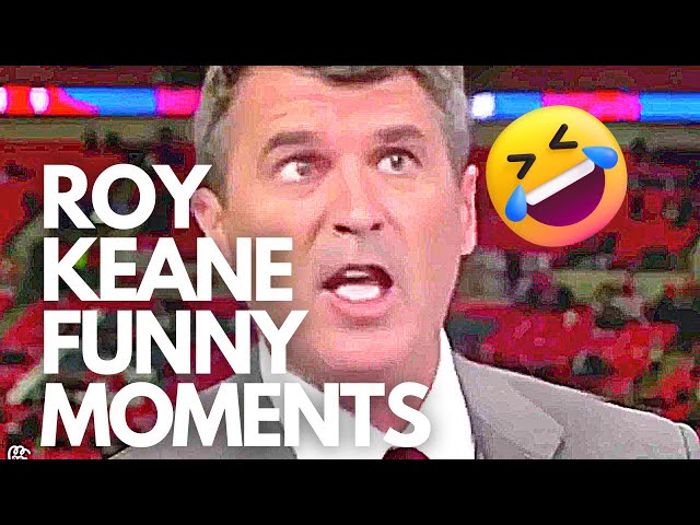 ROY KEANE FUNNY MOMENTS!!! HD