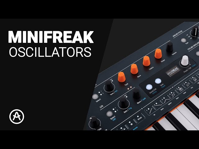 The Arturia MINIFREAK OSCILLATORS complete deep dive guide tutorial