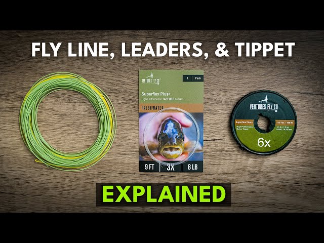Fly Line, Leader, and Tippet 101 — Fly Fishing Gear for Beginners | Episode 7
