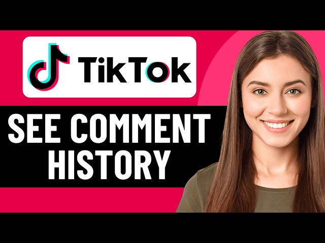 HOW TO SEE TIKTOK COMMENT HISTORY IN 2026 (QUICK & EASY)