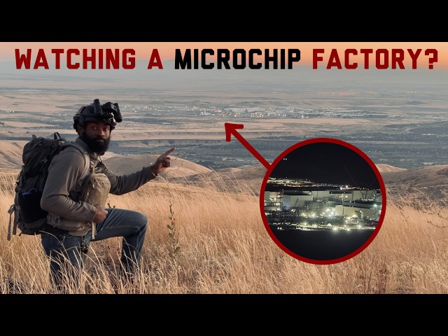 WATCHING A MICROCHIP FACTORY?