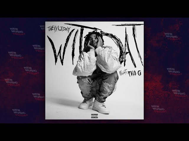 TheHxliday - "Wit Dat" Ft. Polo G
