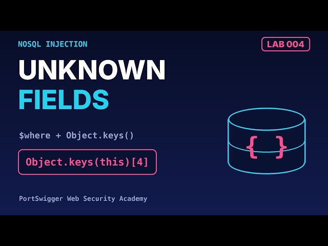 NoSQL Injection: Extracting Unknown Fields with $where and Object.keys() | PortSwigger