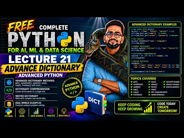 Python Dictionary 🔥 Advanced Dictionary in Python | Lecture 21 | Advanced Python | AI/ML/DS