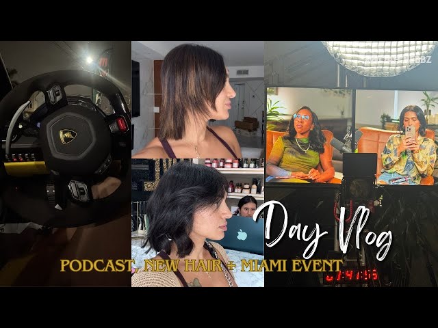 Self-Employed Day in the Life | Hair Transformation, Podcast BTS & Miami Luxury Car Event