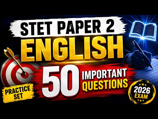 STET Paper 2 English | 50 Most Important Questions | Practice Set 2026 | STET English #stetenglish
