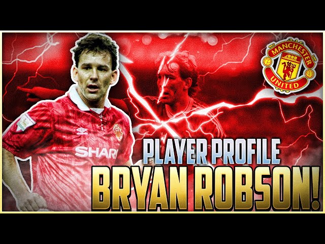 PLAYER PROFILE : BRYAN ROBSON