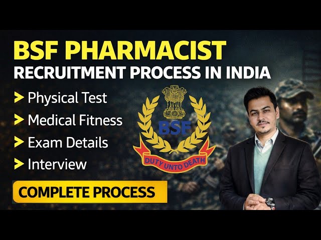 BSF Pharmacist Recruitment | Eligibility, Salary, Exam & Selection Process | BSF Pharmacist Vacancy