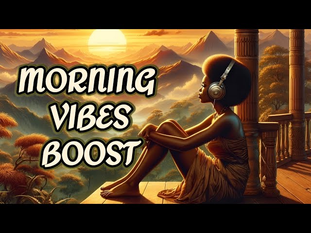 Morning Afrobeats Mix ☀️ Groovy Vibes for Work, Study & Focus