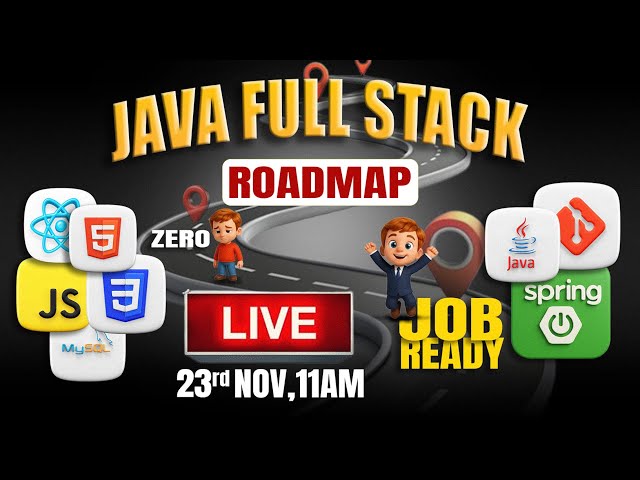 Zero to Job Ready Java Full Stack Roadmap | Live Training Session 2025