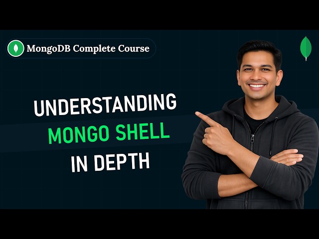 How to Use MongoDB Shell (mongosh): Variables, Functions & Mongo API | Getting Started with MongoDB