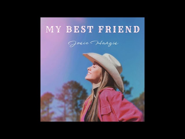 Josie Hargis - My Best Friend (Audio)