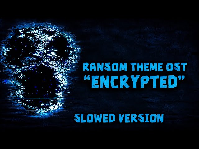 DOORS: OST — Ransom Theme (SLOWED) “ENCRYPTED”