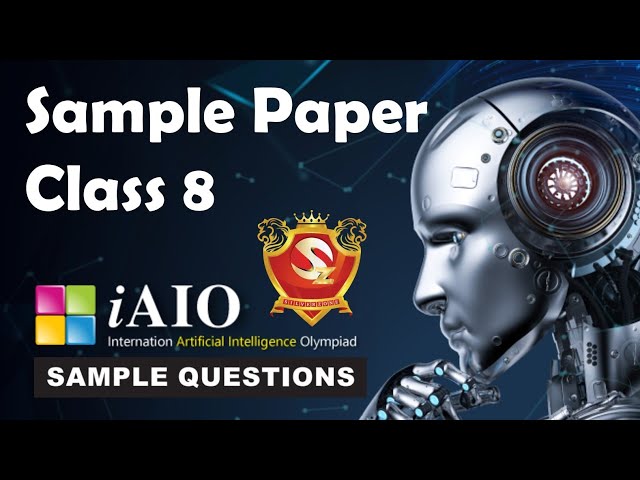 iAIO International Artificial Intelligence Olympiad SilverZone Class 8 Sample Paper 2026-27