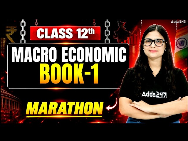Class 12th | Macro Economics | Book-1 | Marathon | Most Important Questions For Boards 2027