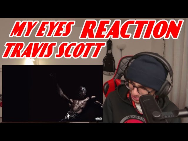 Travis Scott - Utopia "MY EYES" | REACTION