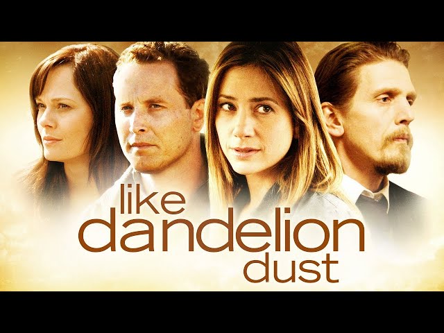Like Dandelion Dust | Full Drama Movie | Based on a Novel