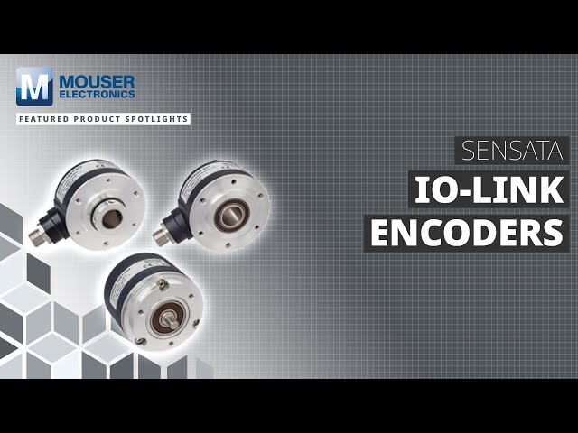 SENSATA  IO-Link Encoders - Featured Product Spotlight | Mouser Electronics
