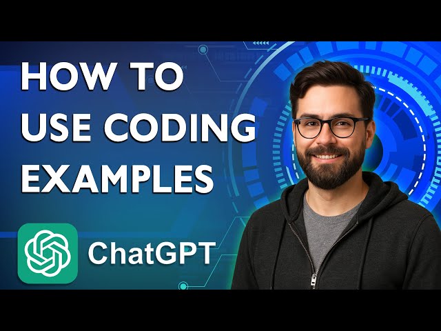 How To Use Coding Examples Using Chatgpt [2026 Guide]