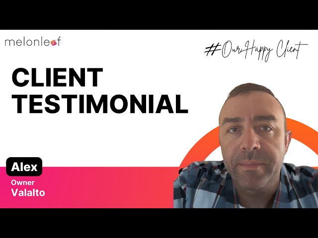 Client's Testimonial | Alex | Melonleaf Consulting