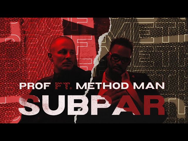 PROF - Subpar feat. Method Man (Official Lyric Video)