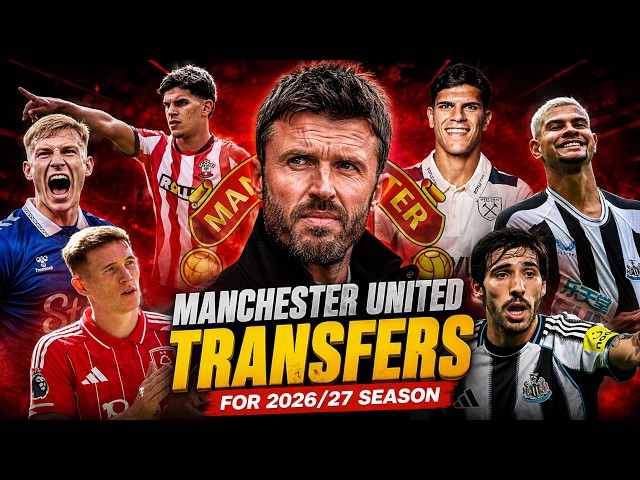 Manchester United’s MASSIVE 2026/27 Transfer Overhaul
