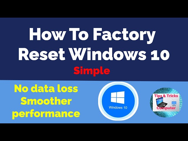 How to factory reset windows 10 - Restore Windows to factory settings