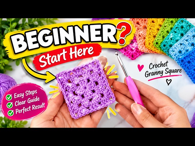How to Crochet a Granny Square for Absolute Beginners