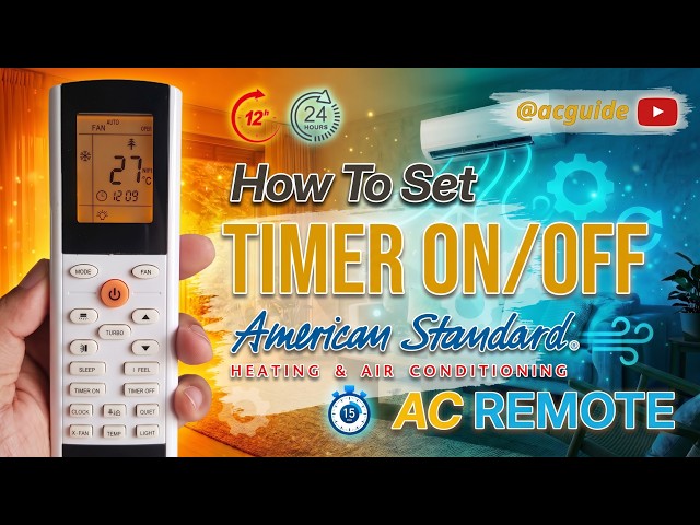 American Standard AC Timer Settings | How to Set Timer ON/OFF & Clock Time