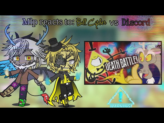 MLP(Main Six) React To: Bill Cipher vs Discord 
