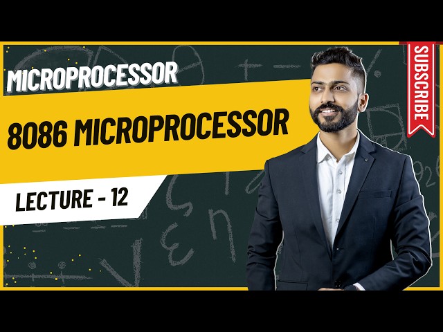 Lec-12: Introduction to 8086 Microprocessor