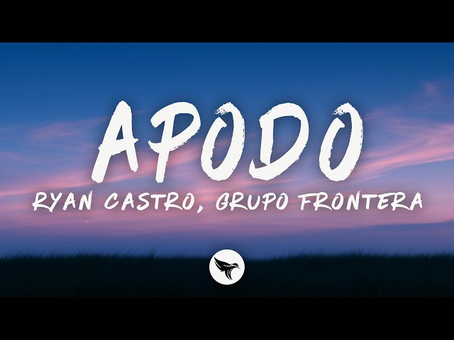 Ryan Castro & Grupo Frontera - Nickname (Lyrics)