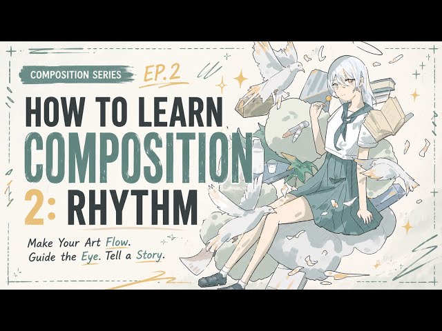 How to Learn Composition 2: Rhythm