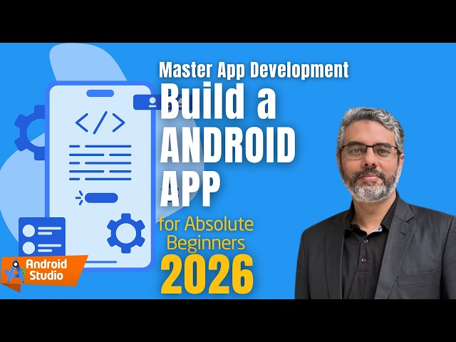 Create Android Mobile App from Scratch (2026) | Step-By-Step Android Studio Tutorial