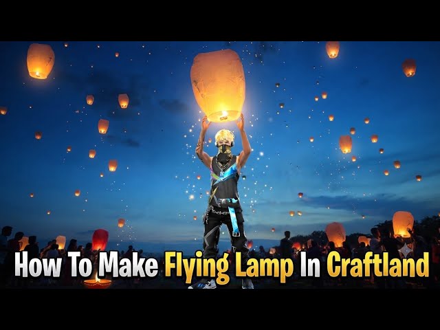 How To Make Flying Lamp In Craftland Map 🤫 #viral #freefire #Gaming #Craftland #sacso #Viral