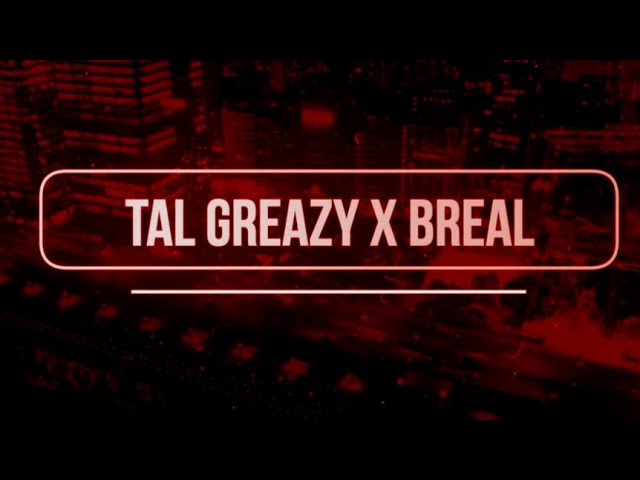 Tal Greazy X B_Real.11 - M16 -2- L11