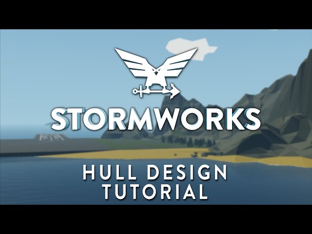 Stormworks Official Tutorials - Hull Design Basics