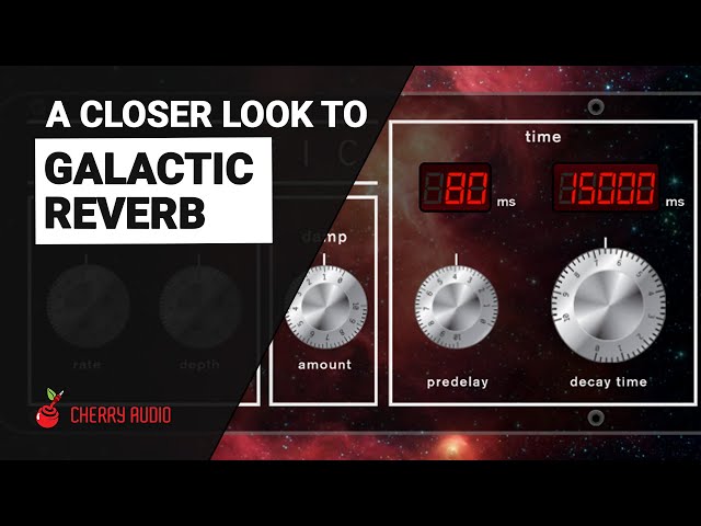 A closer look to Cherry Audio GALACTIC REVERB review