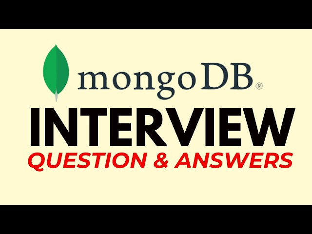 MongoDB Interview Questions That Can Help You Get Hired!