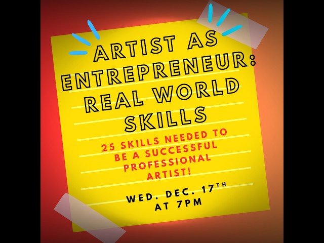 Artist as Entrepreneur: Real World Skills