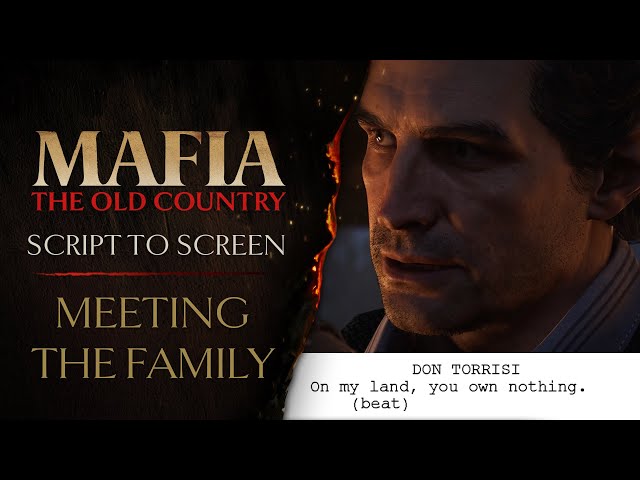 Script to Screen - Meeting the Family | Mafia: The Old Country