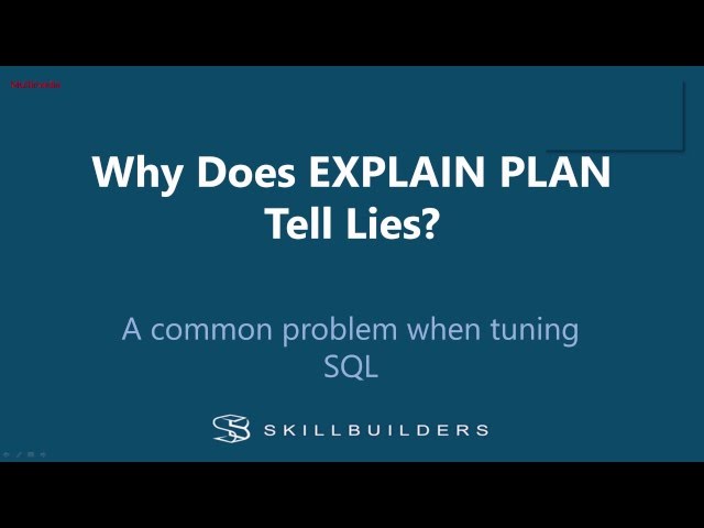 Oracle SQL Tuning - Explain Plan Lies?