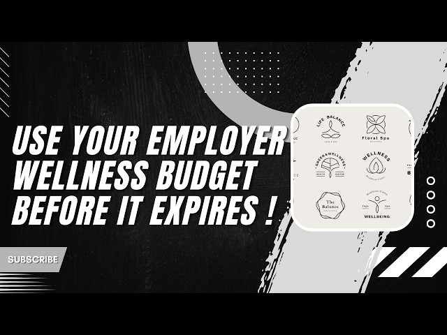 How to Use Your Employer Wellness Budget Before It Expires 2026