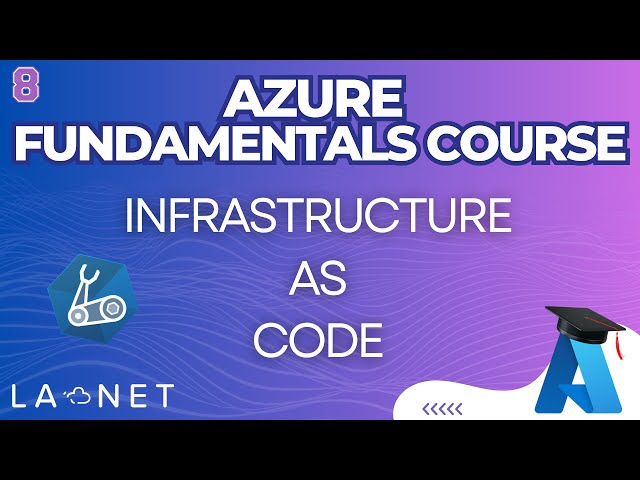 Microsoft Azure for Beginners | 08 - Azure Infrastructure as Code