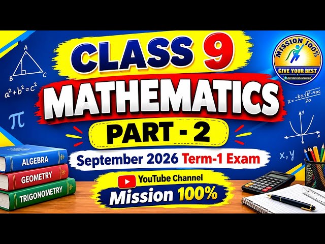 📚 CLASS 9 MATHEMATICS – PART-2 September 2026 Term-1 Examination Preparation
